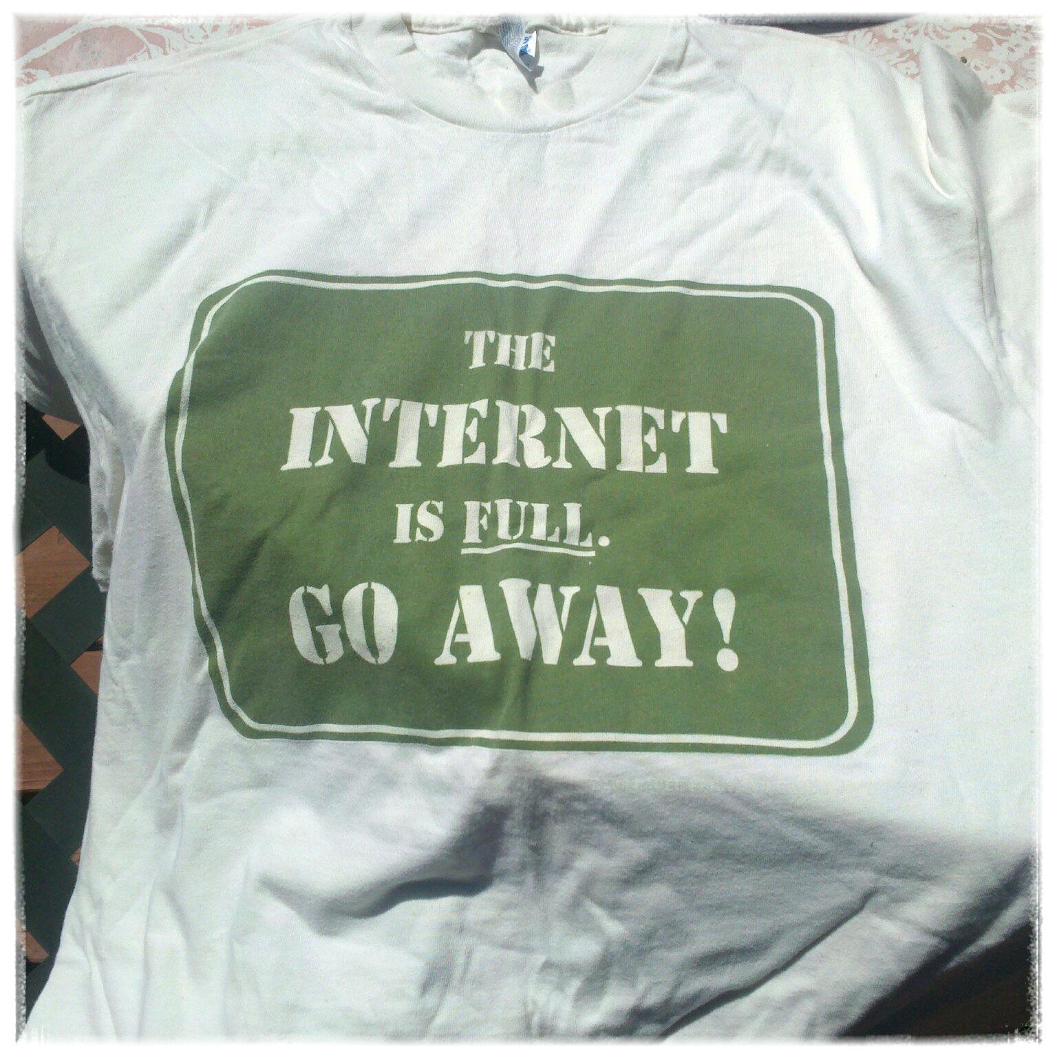 The Internet is full, GO AWAY!